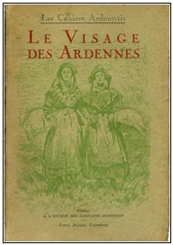 Acq_2014/1. Le visage des Ardennes – Les Cahiers Ardennais Acq_2014/1. Le visage des Ardennes – Les Cahiers Ardennais