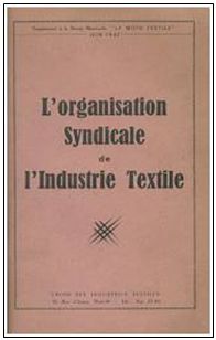Acq_2014/11. L’organisation syndicale de l’Industrie Textil