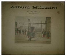 Acq_2014/55. Album Militaire – Infanterie – Service intérie Acq_2014/55. Album Militaire – Infanterie – Service intérie